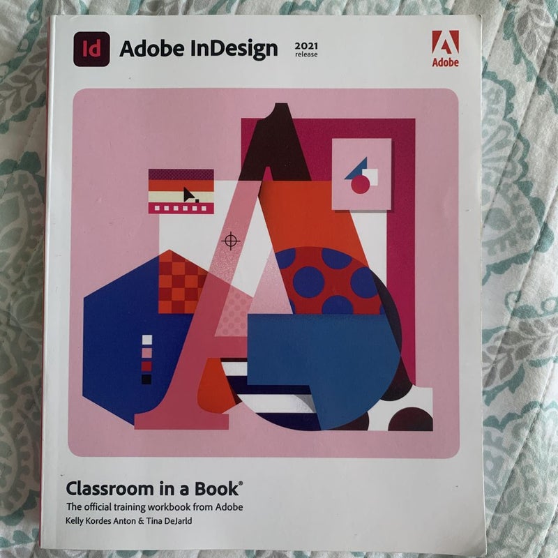 Adobe Indesign Classroom in a Book (2021 Release)