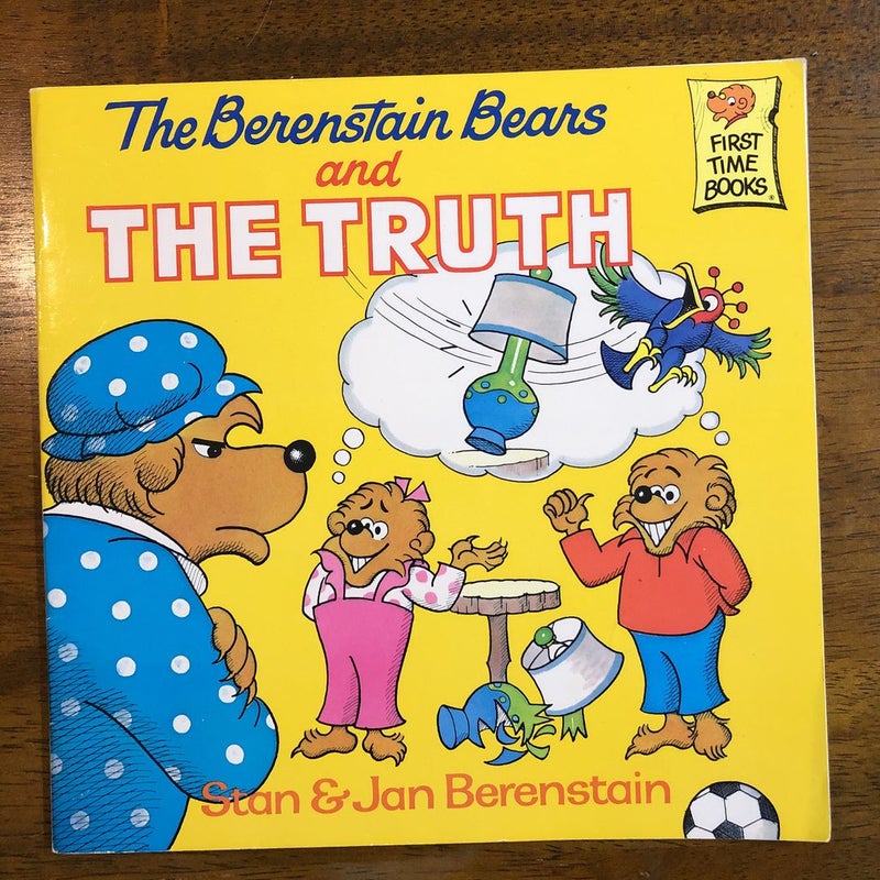 The Berenstain bears and the truth The Berenstain bears and the truth