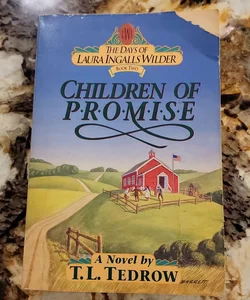 Days of Laura Ingalls Wilder - Children of Promise