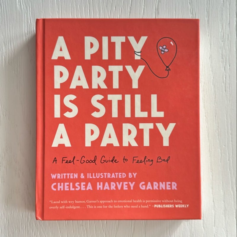 A Pity Party Is Still a Party