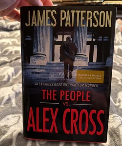 (Out Of Print Barnes and Noble Edition) The People Vs. Alex Cross