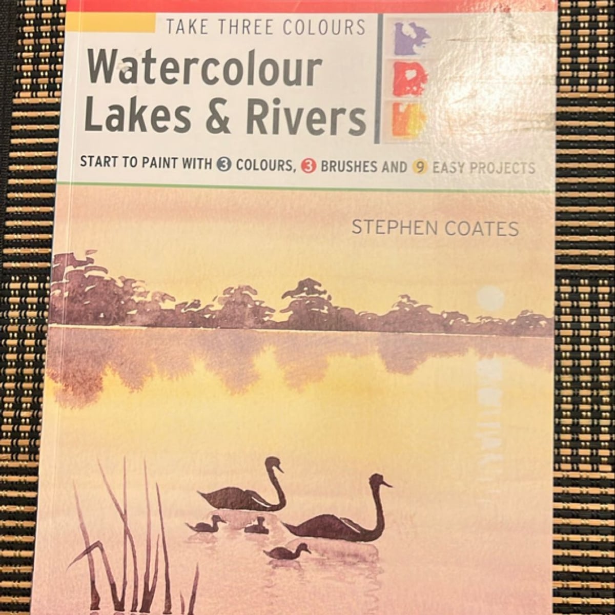 Take Three Colours: Watercolour Lakes and Rivers by Stephen Coates