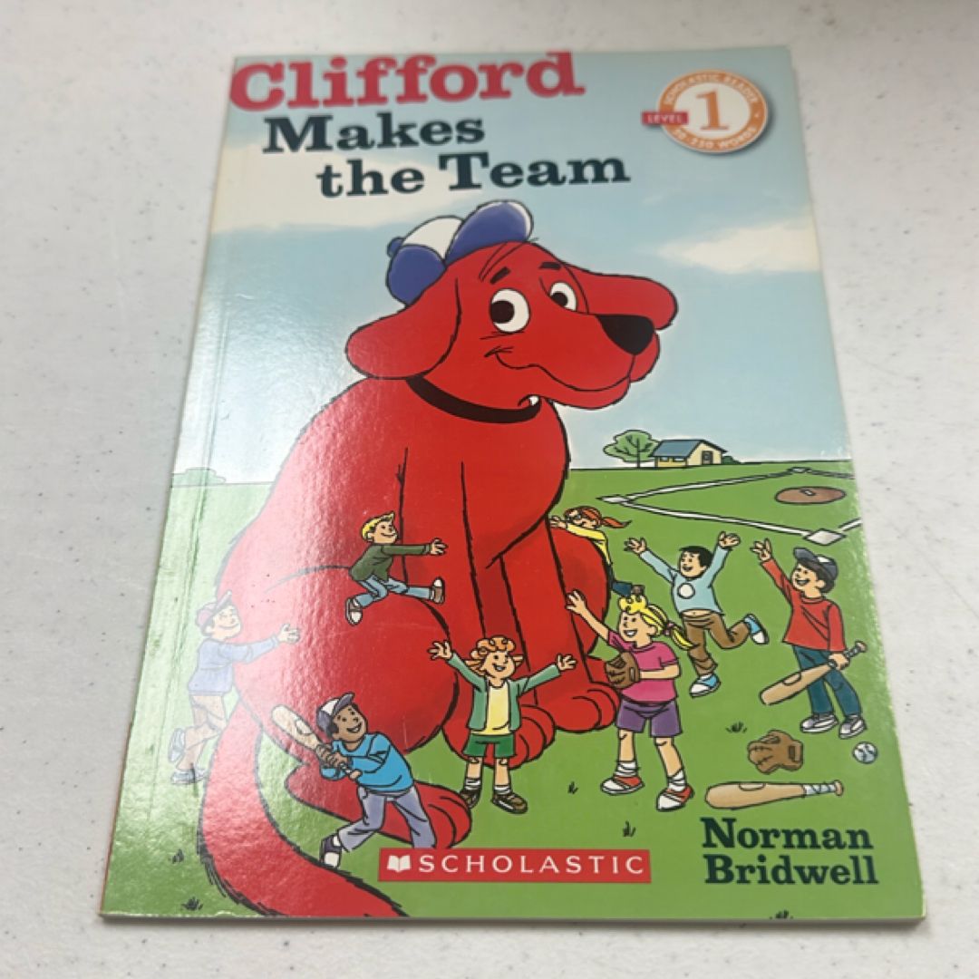 Clifford Makes the Team (Scholastic Reader, Level 1)