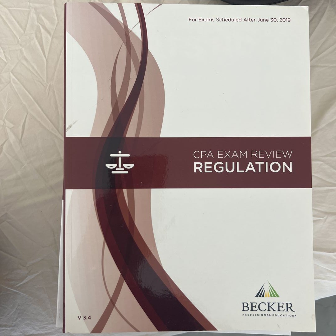 Becker Professional Education CPA Exam Review - V 3. 4 Regulation