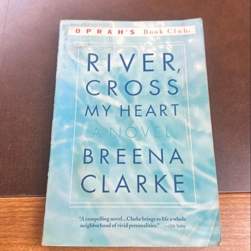 River, Cross My Heart