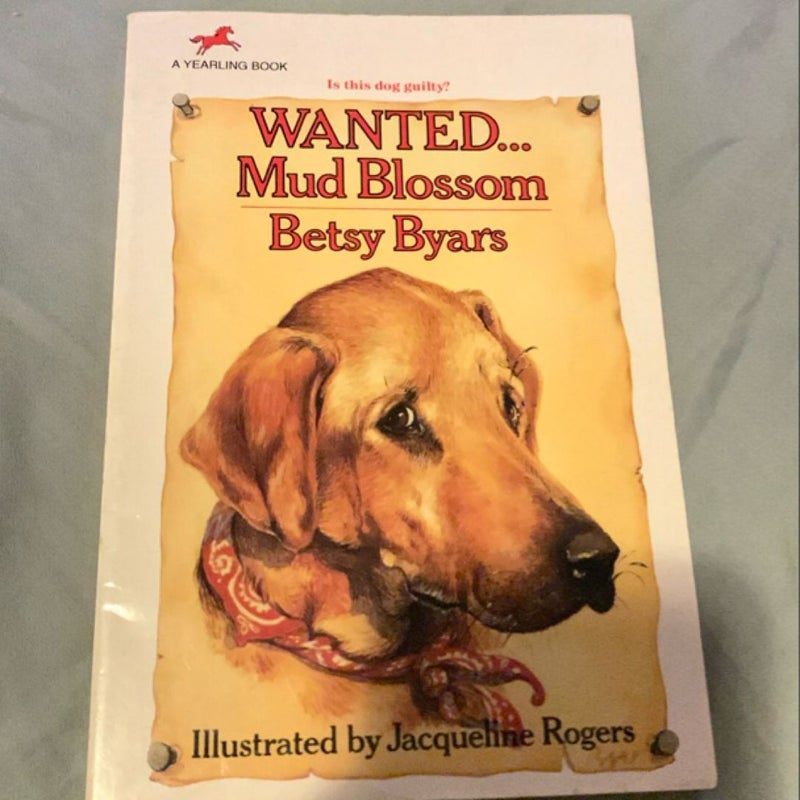 Wanted... Mud Blossom