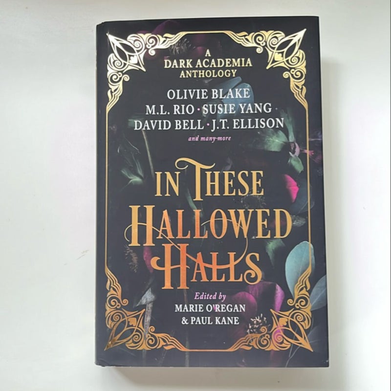 In These Hallowed Halls: a Dark Academia Anthology