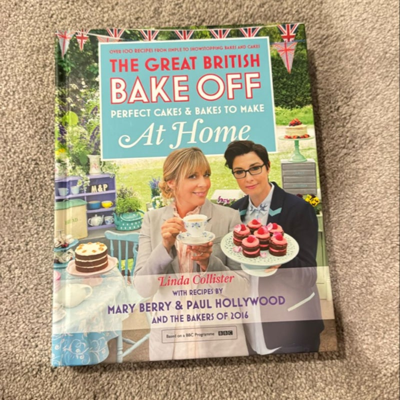 Great British Bake off - Perfect Cakes and Bakes to Make at Home