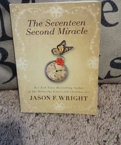 The Seventeen Second Miracle