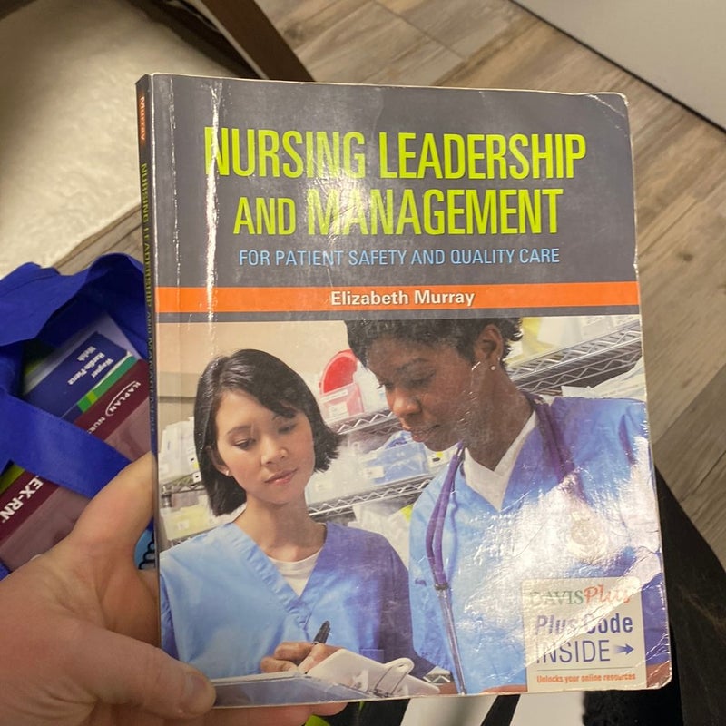 Nursing Leadership and Management for Patient Safety and Quality Care