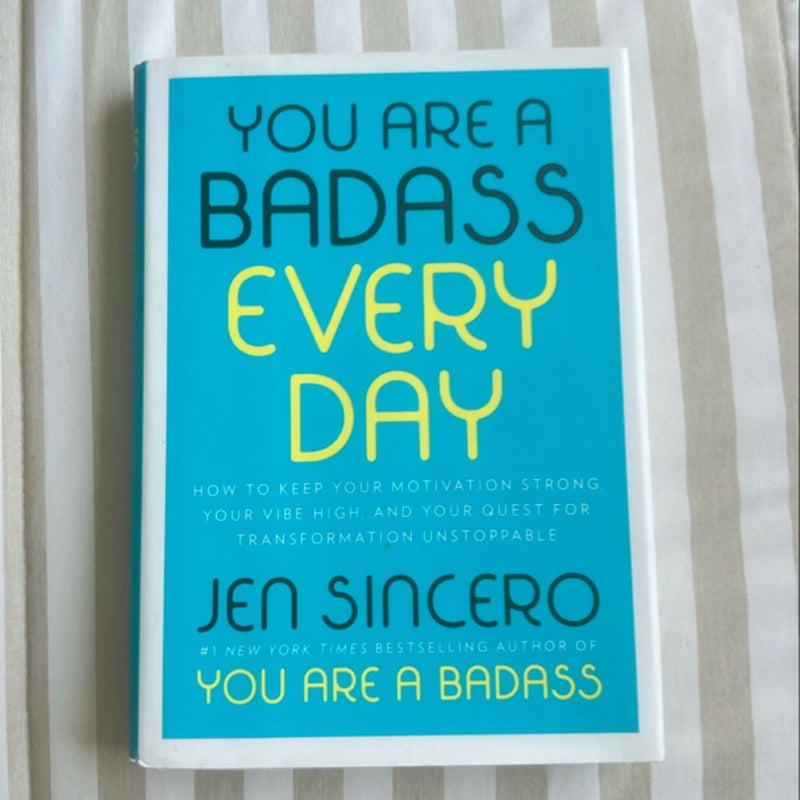 You Are a Badass Every Day