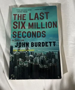 The Last Six Million Seconds