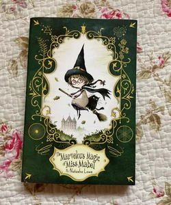 The Marvelous Magic of Miss Mabel