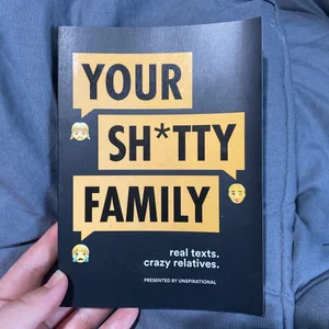 Your Sh*tty Family