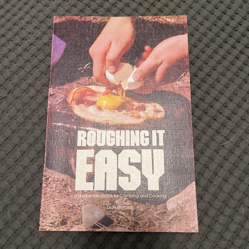 Roughing It Easy