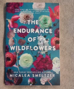 The Endurance of Wildflowers