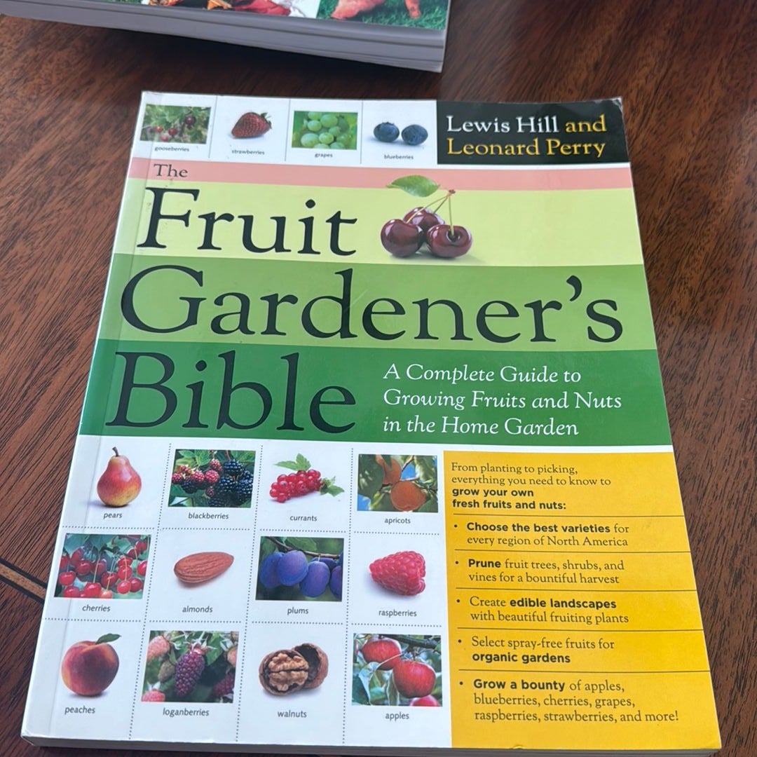 The Fruit Gardener's Bible by Lewis Hill, Leonard Perry