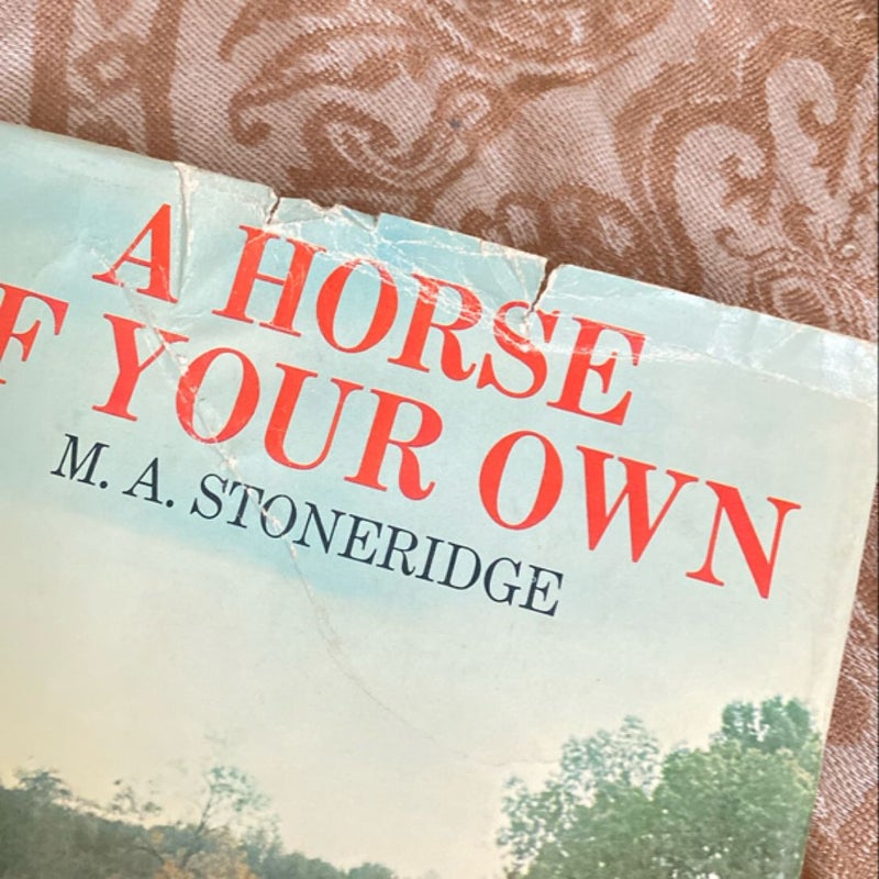  A Horse of Your Own