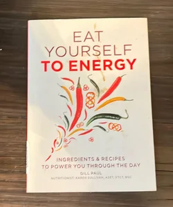 Eat Yourself to Energy