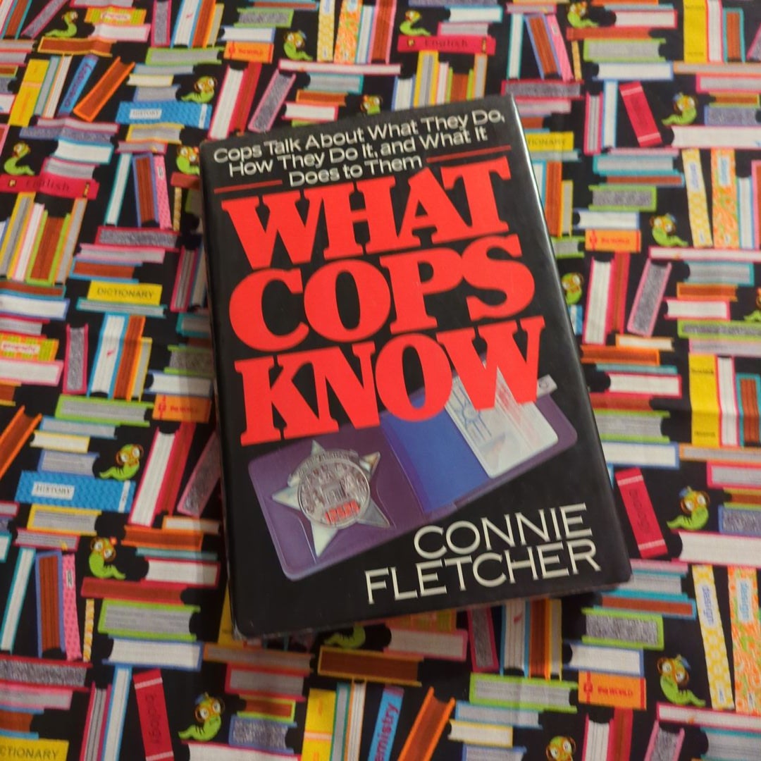What Cops Know