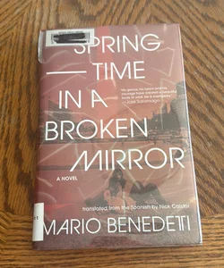 Springtime in a Broken Mirror