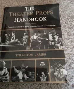 The Theatre Props Handbook