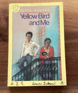 Yellow Bird and Me