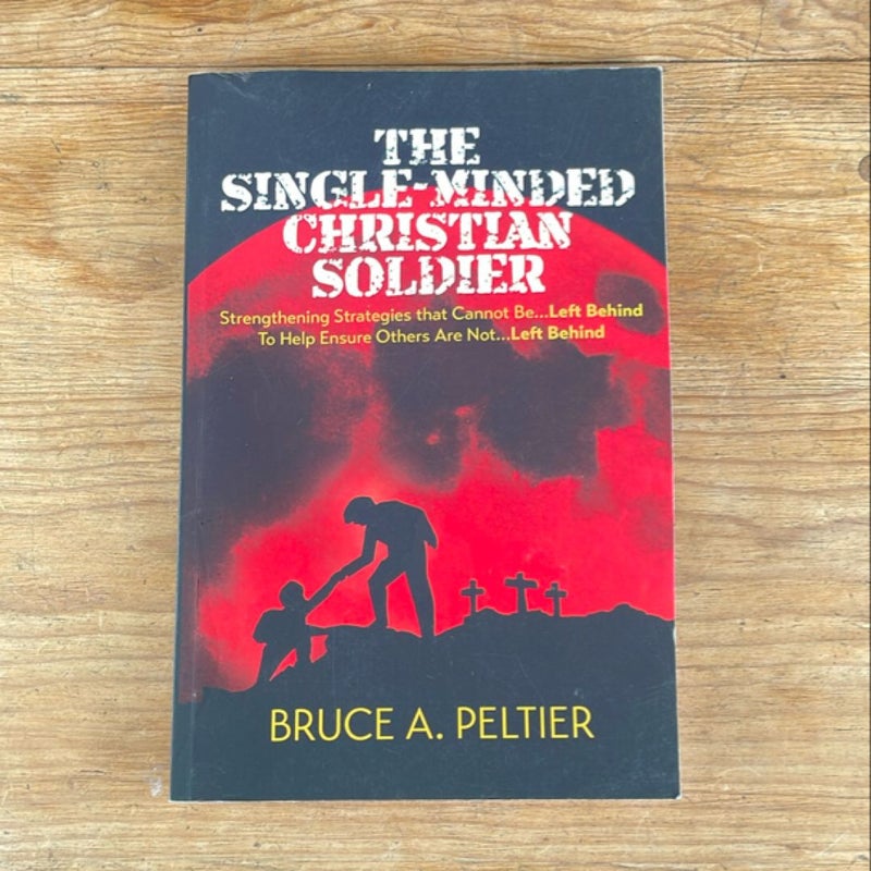 The Single-Minded Christian Soldier