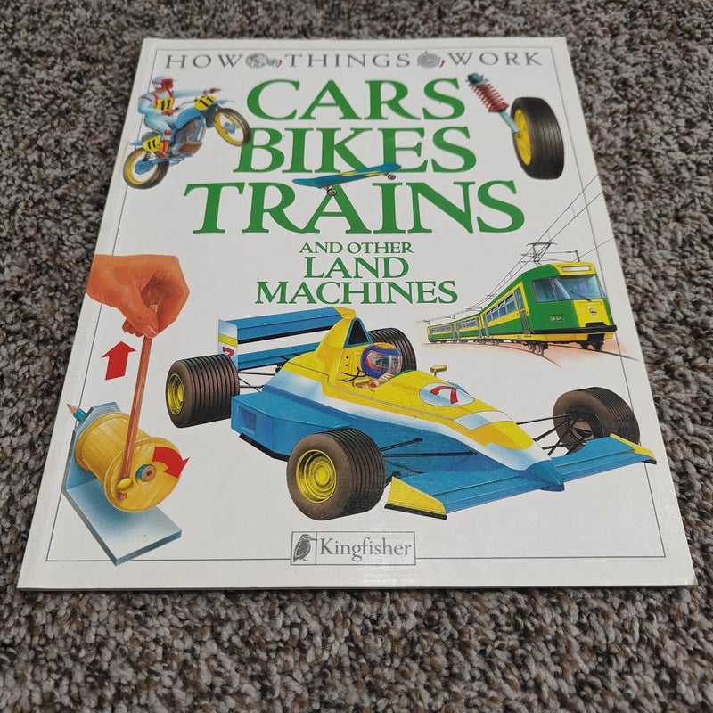 Cars, Bikes, Trains