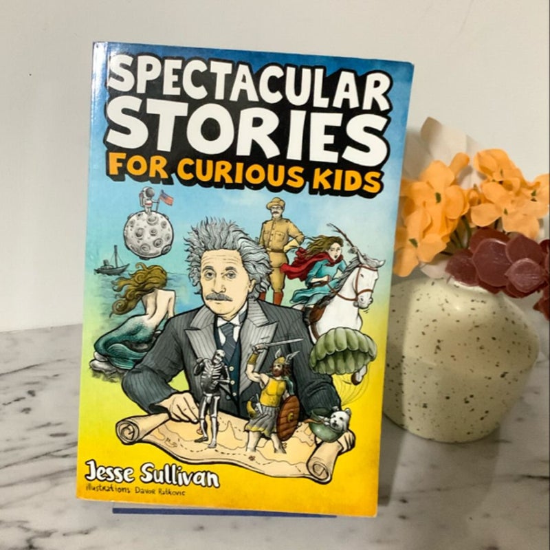 Spectacular Stories for Curious Kids