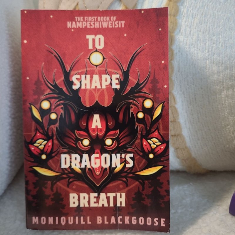 To Shape a Dragon's Breath