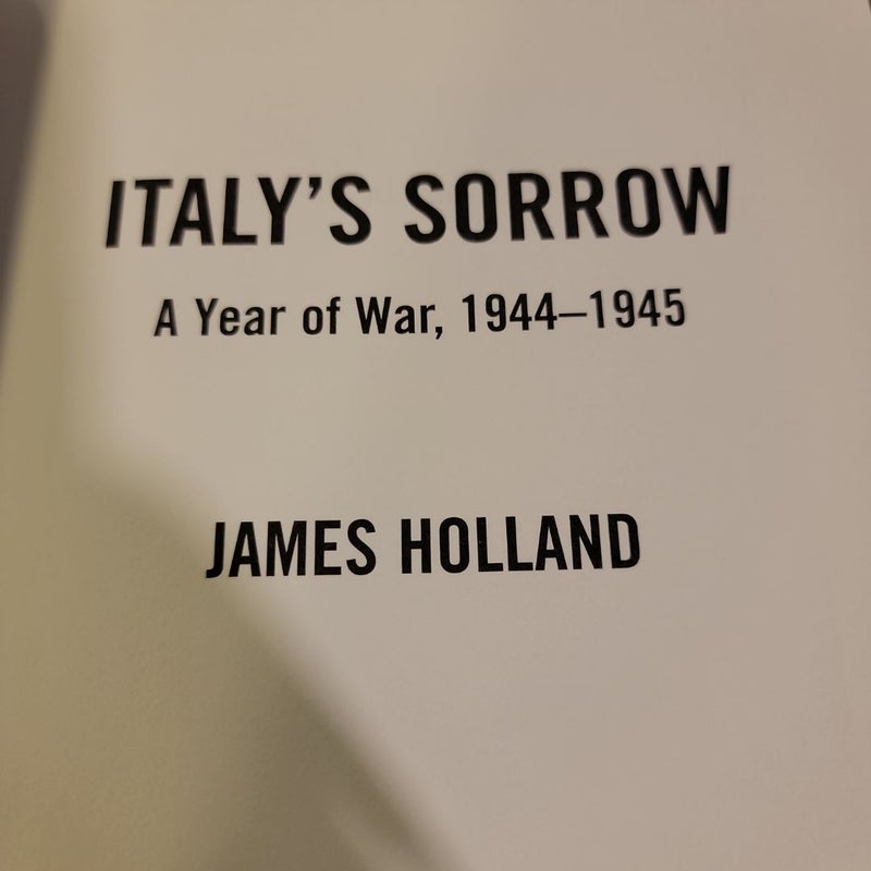 Italy's Sorrow - A Year of War, 1944--1945