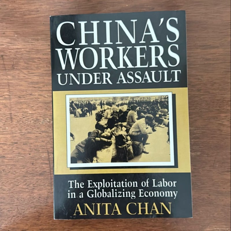 China's Workers under Assault