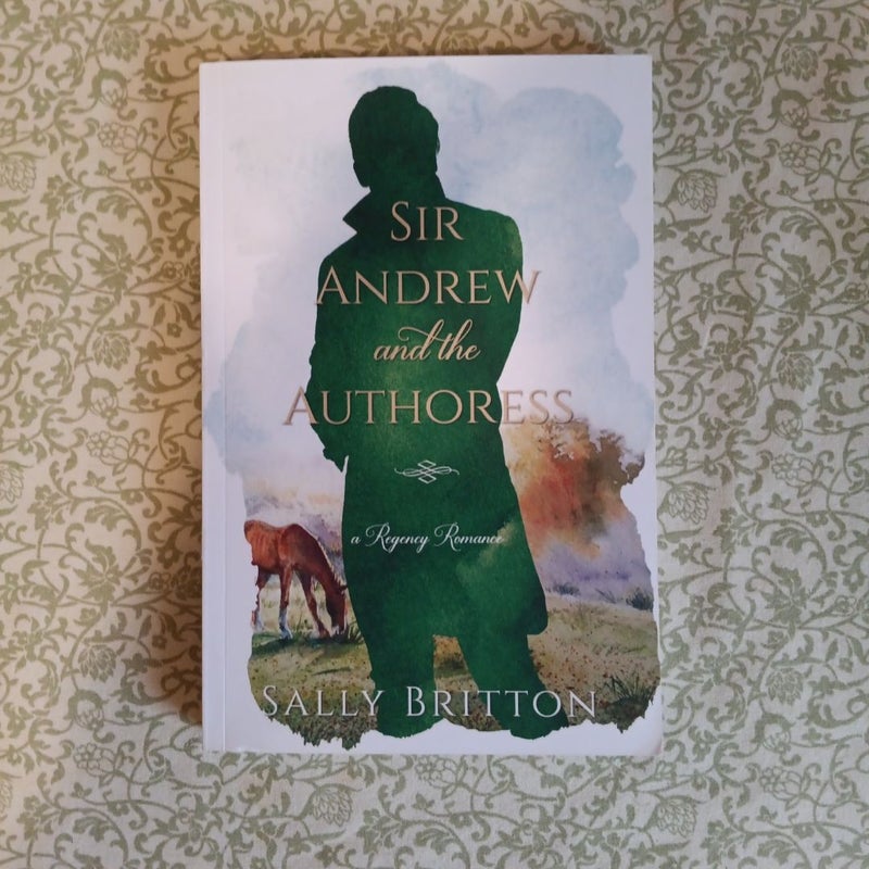 Sir Andrew and the Authoress