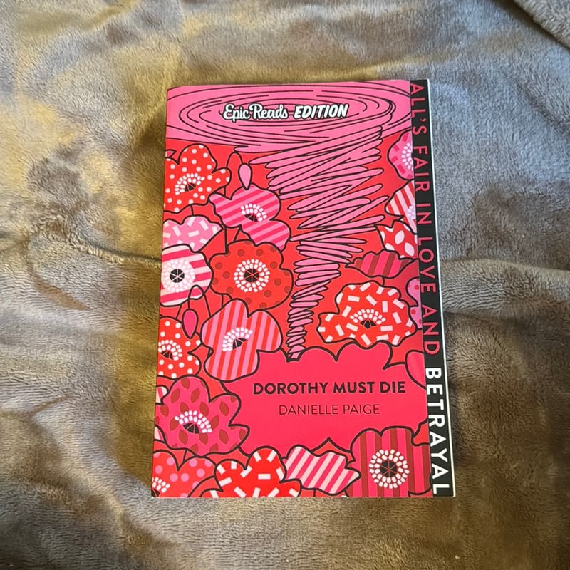 Dorothy Must Die Epic Reads Edition by Danielle Paige