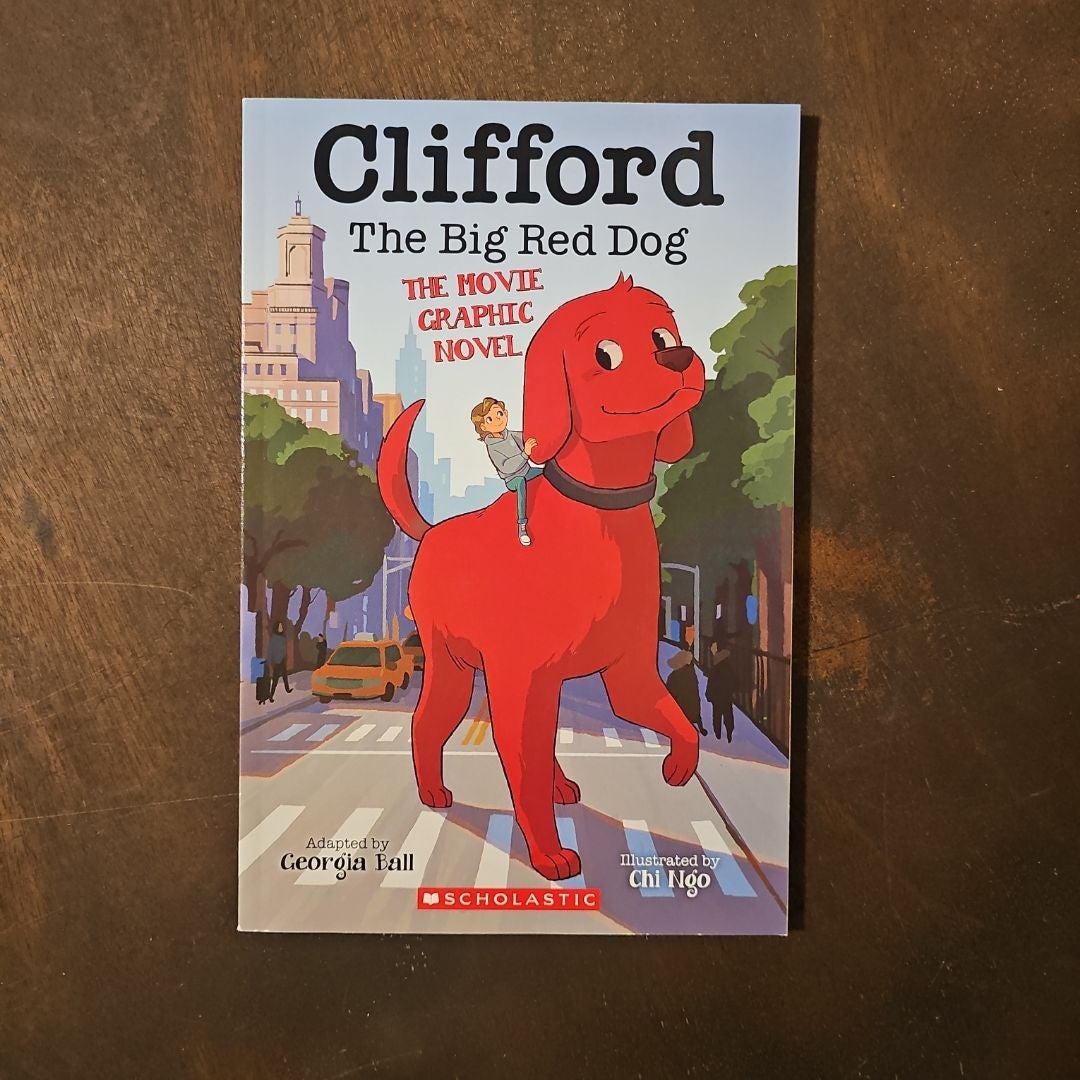 Clifford the Big Red Dog: the Movie Graphic Novel