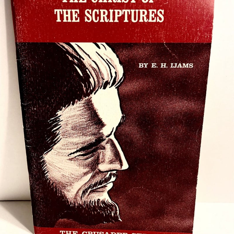 The Christ Of The Scriptures