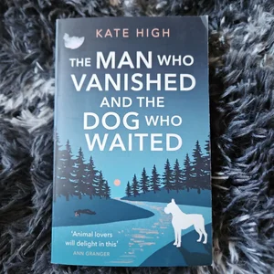 The Man Who Vanished and the Dog Who Waited