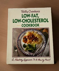 Betty Crocker's Low-Fat, Low-Cholesterol Cookbook