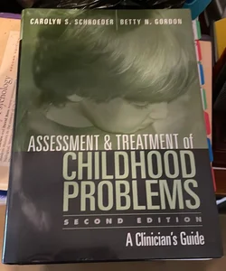 Assessment and Treatment of Childhood Problems, Second Edition