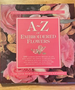 A-Z of Embroidred Flowers 