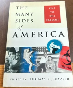 The Many Sides of America, 1945 - Present