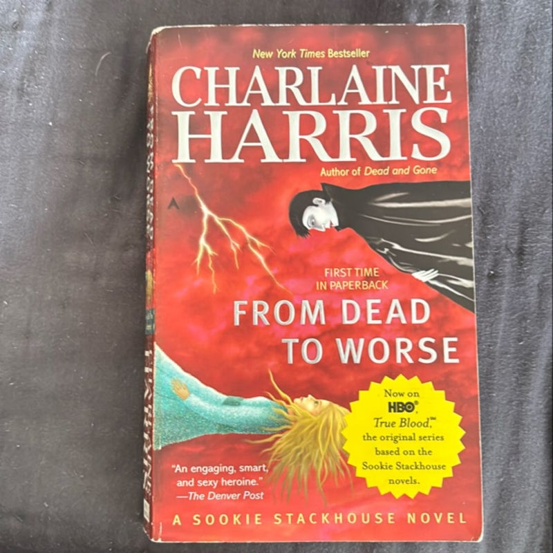 From Dead to Worse