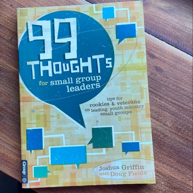 99 Thoughts for Small Group Leaders