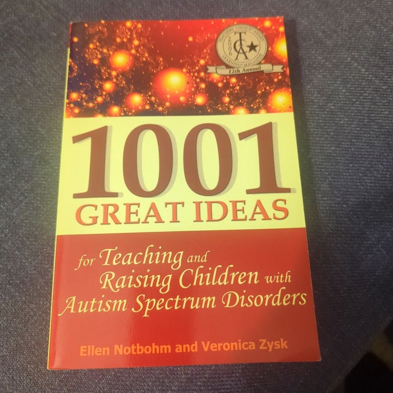 1001 Great Ideas for teaching and raising children with Autism Spectrum Disorders 