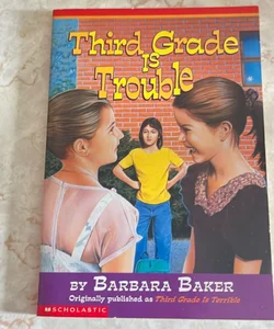Third Grade Is Trouble