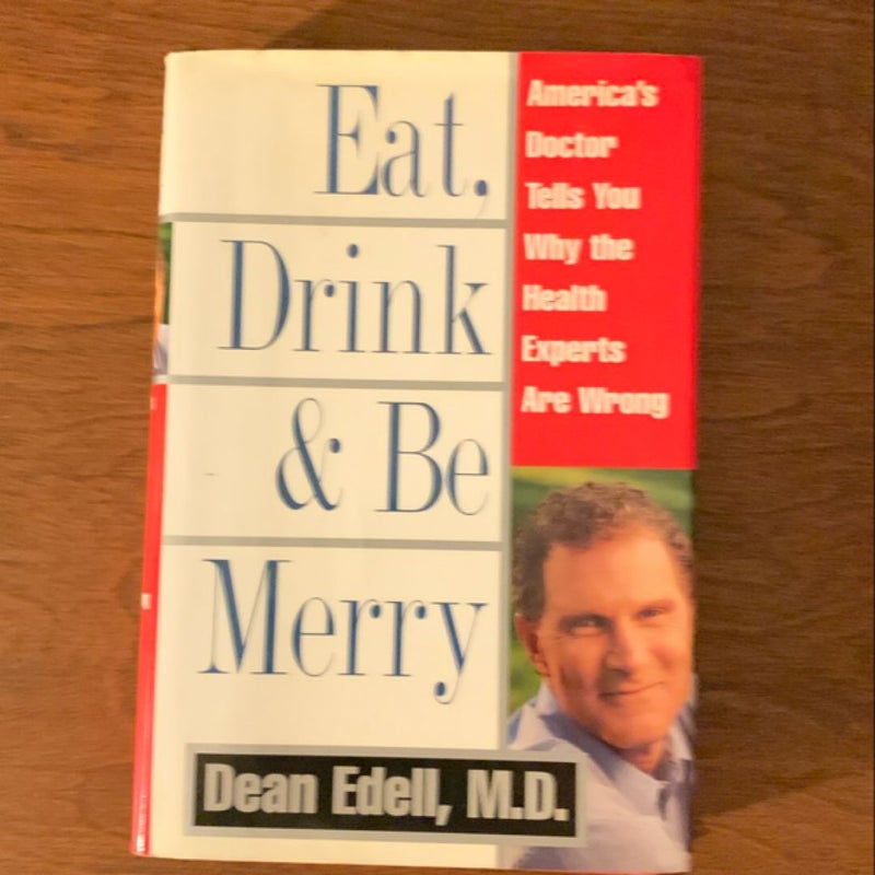 Eat, Drink, and Be Merry