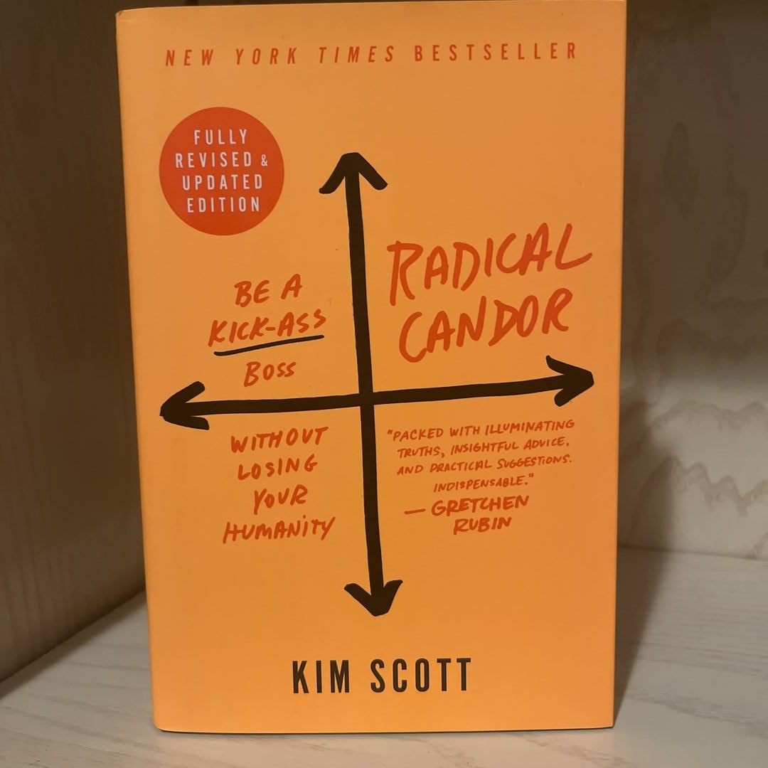Radical Candor: Fully Revised & Updated Edition 9781250235374