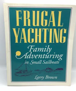 Frugal Yachting