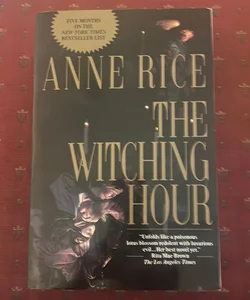 The Witching Hour/ The First Book In The Mayfair Witches Series